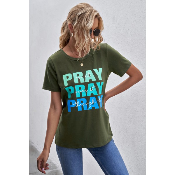 PRAY on it PRAY over it PRAY through it Print T-shirt